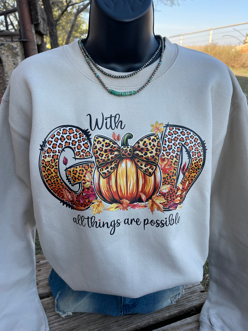 With GOD All Things are Possible Sweatshirt - Also can in Plus Size