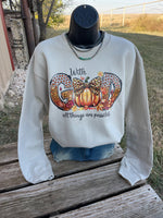 With GOD All Things are Possible Sweatshirt - Also can in Plus Size